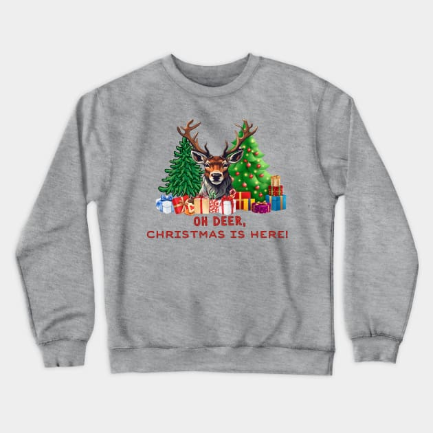 Christmas gifts "Oh Deer, Christmas is Here!" Crewneck Sweatshirt by Papilio Art